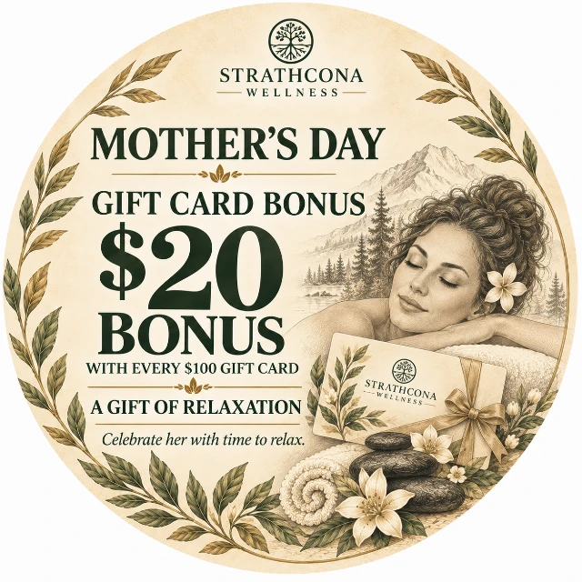 Mother's Day gift card bonus at Strathcona Wellness